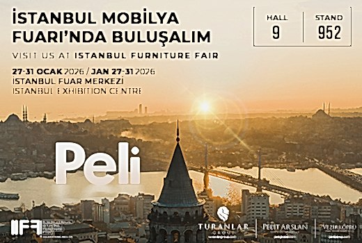 Peli, İstanbul Mobilya Fuarı 2026’da Yerini Aldı